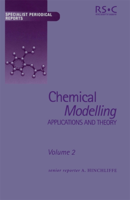 Chemical Modelling : Applications and Theory Volume 2, Hardback Book
