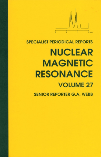 Nuclear Magnetic Resonance : Volume 27, Hardback Book