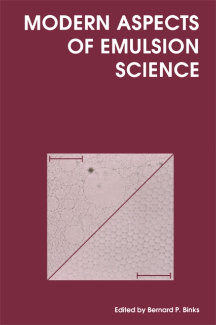 Modern Aspects of Emulsion Science, Hardback Book