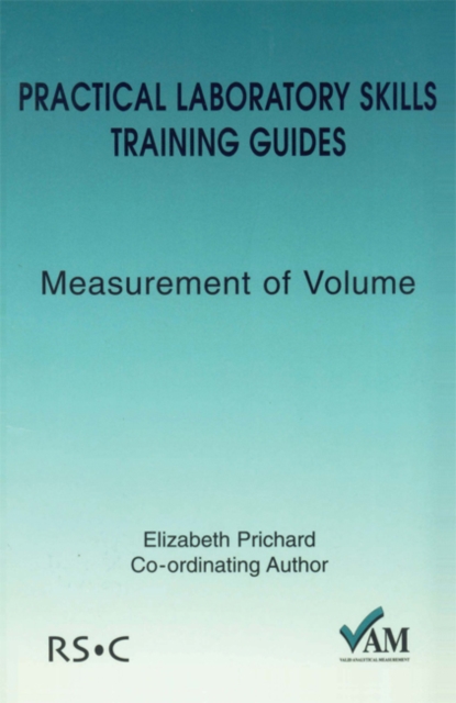 Practical Laboratory Skills Training Guides : Measurement of Volume, Paperback / softback Book