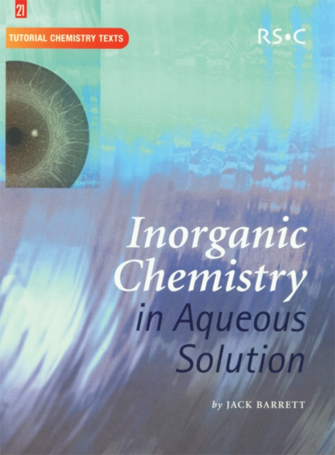 Inorganic Chemistry in Aqueous Solution, Paperback / softback Book