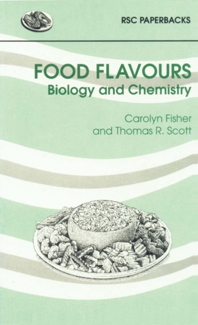 Food Flavours : Biology and Chemistry, Paperback / softback Book