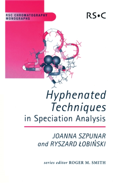 Hyphenated Techniques in Speciation Analysis, Hardback Book