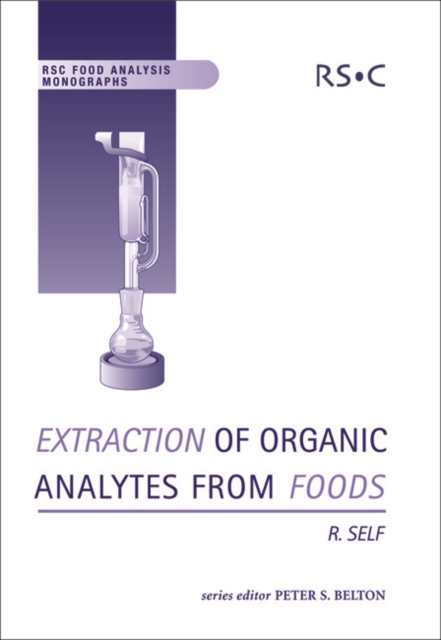 Extraction of Organic Analytes from Foods : A Manual of Methods, Hardback Book