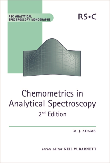 Chemometrics in Analytical Spectroscopy, Hardback Book