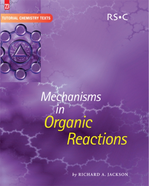 Mechanisms in Organic Reactions, Paperback / softback Book
