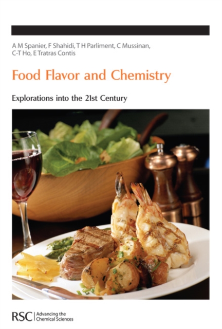 Food Flavor and Chemistry : Explorations Into The 21st Century, Hardback Book