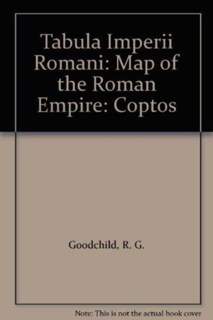 Tabula Imperii Romani : Coptos Sheet NG36, Paperback Book
