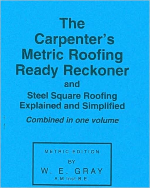 Carpenter's Metric Roofing Ready Reckoner, Paperback / softback Book