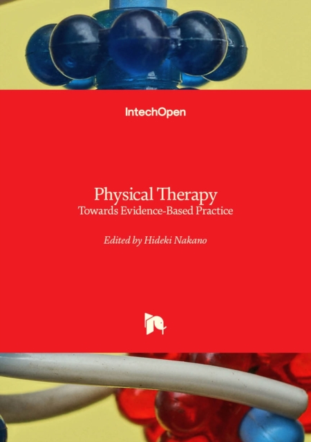 Physical Therapy : Towards Evidence-Based Practice, Hardback Book