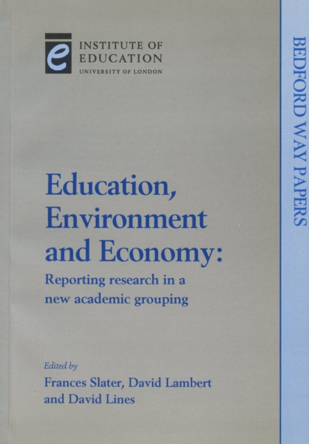 Education, Environment and Economy : Reporting Research in New Academic Grouping, Paperback / softback Book