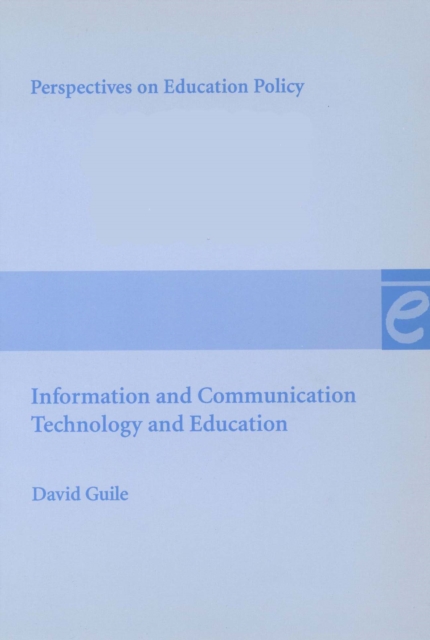Information and Communication Technology and Education : Current concerns and emerging issues, Paperback / softback Book