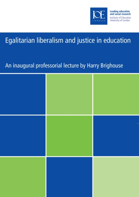 Egalitarian liberalism and justice in education, Paperback / softback Book