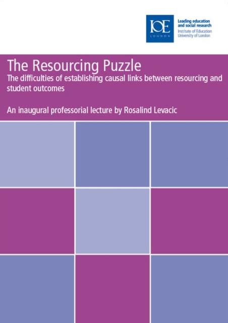 The Resourcing Puzzle : The difficulties of establishing causal links between resourcing and student outcomes, Paperback / softback Book