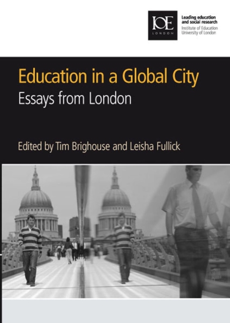 Education in a Global City : Essays from London, PDF eBook