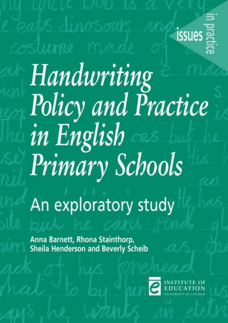 Handwriting Policy and Practice in English Primary Schools : An exploratory study, PDF eBook