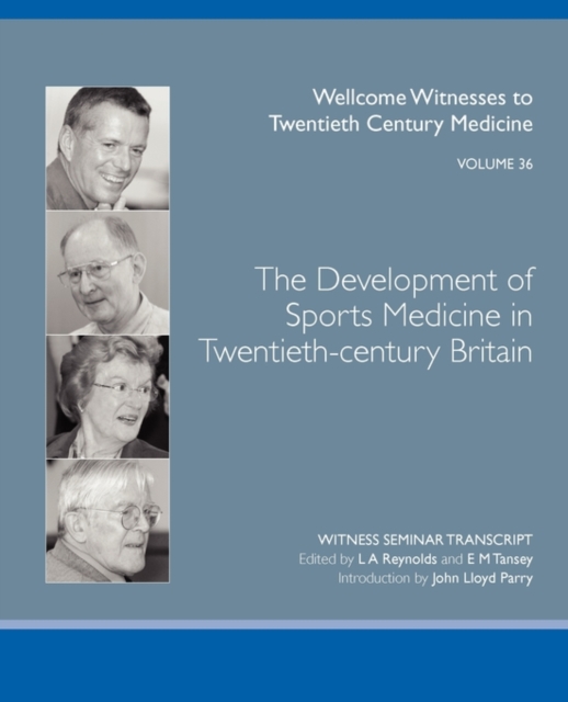 The Development of Sports Medicine in Twentieth-century Britain, Paperback / softback Book