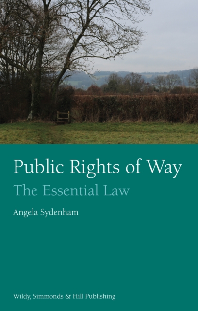 Public Rights of Way: The Essential Law, Paperback / softback Book
