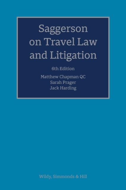 Saggerson on Travel Law and Litigation, Hardback Book