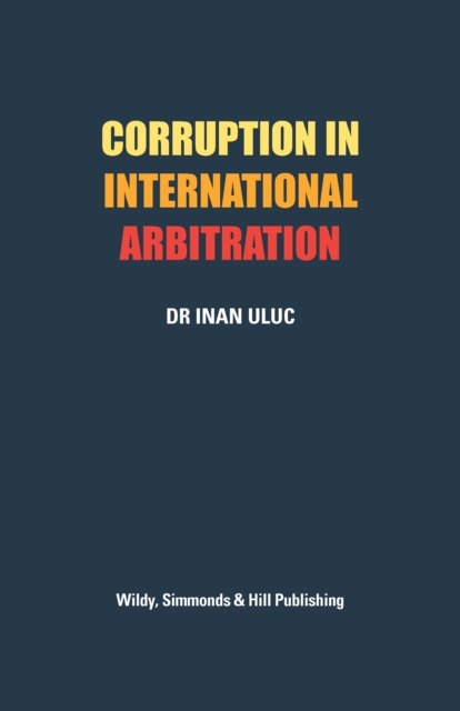 Corruption in International Arbitration, Hardback Book