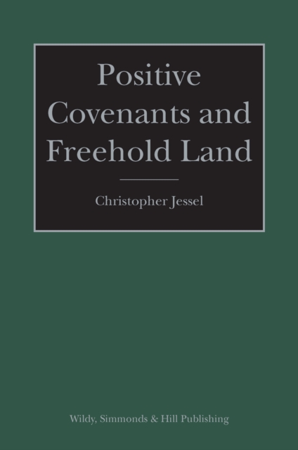 Positive Covenants and Freehold Land, Hardback Book