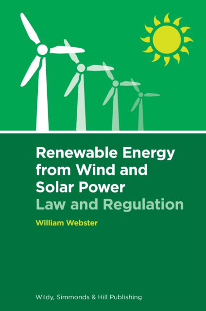 Renewable Energy from Wind and Solar Power: Law and Regulation, Hardback Book