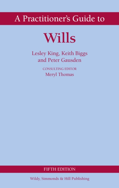 A Practitioner's Guide to Wills, Hardback Book