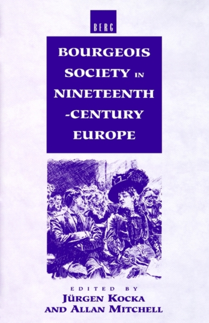 Bourgeois Society in 19th Century Europe, Paperback / softback Book
