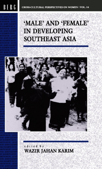 Male and Female in Developing South-East Asia, Hardback Book