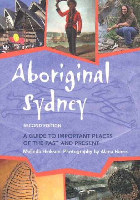 Aboriginal Sydney : A guide to important places of the past and present, Paperback / softback Book