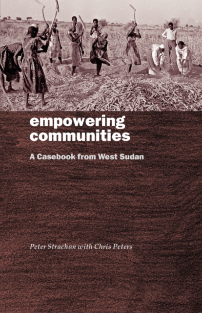 Empowering Communities : Casebook from West Sudan, Paperback / softback Book