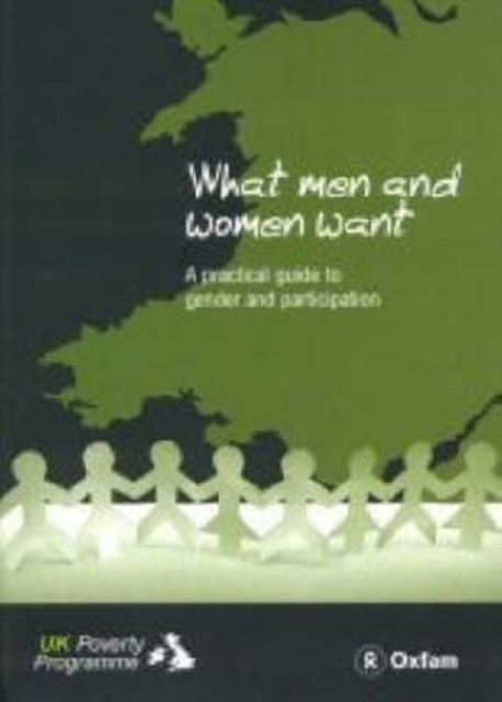 What Men and Women Want : A Practical Guide to Gender and Participation, Paperback / softback Book