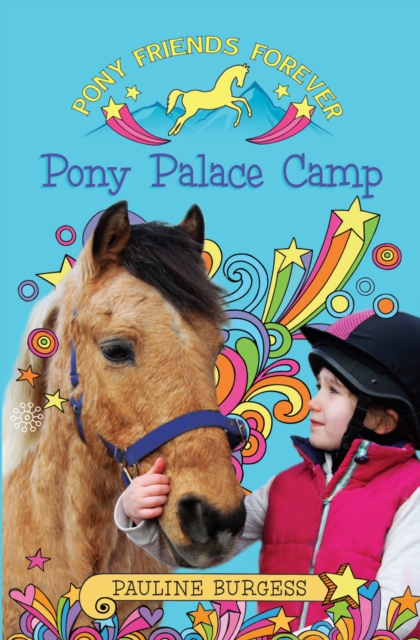 Pony Palace Camp : Pony Friends Forever, Paperback / softback Book