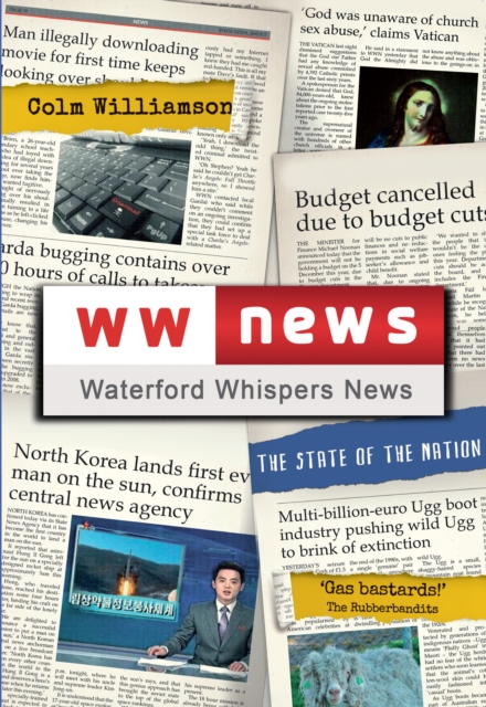 Waterford Whispers News : The State of the Nation, Paperback / softback Book
