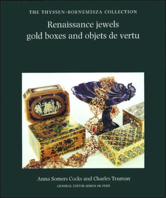 Renaissance Jewels, Gold Boxes and Objets de Vertu, Paperback / softback Book