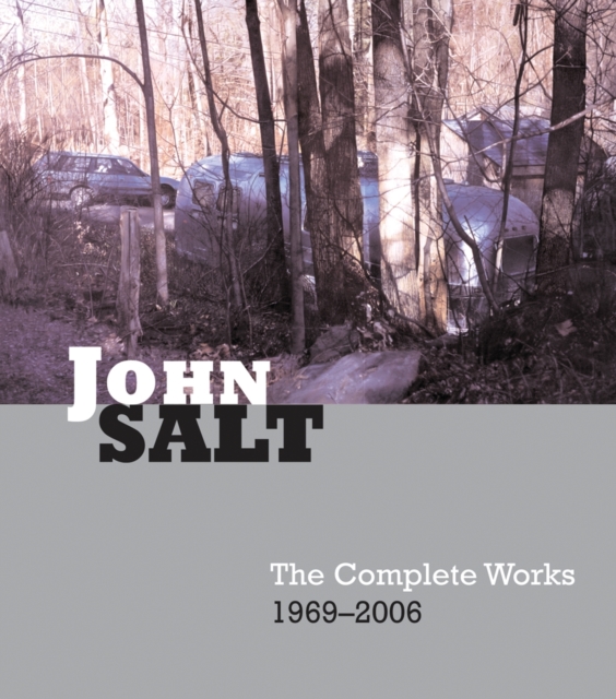 John Salt : The Complete Works 1969-2006, Hardback Book