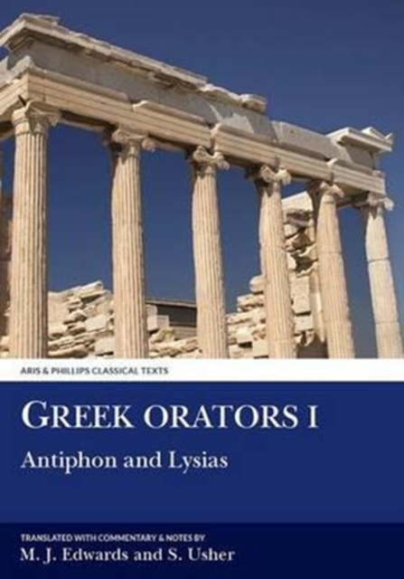 Greek Orators I: Antiphon, Lysias, Paperback / softback Book