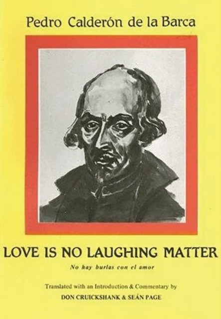 Calderon: Love is no laughing matter, Paperback / softback Book