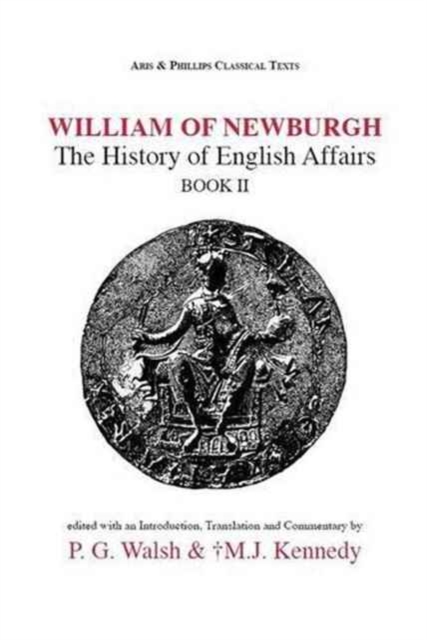 William of Newburgh: The History of English Affairs Book 2, Hardback Book