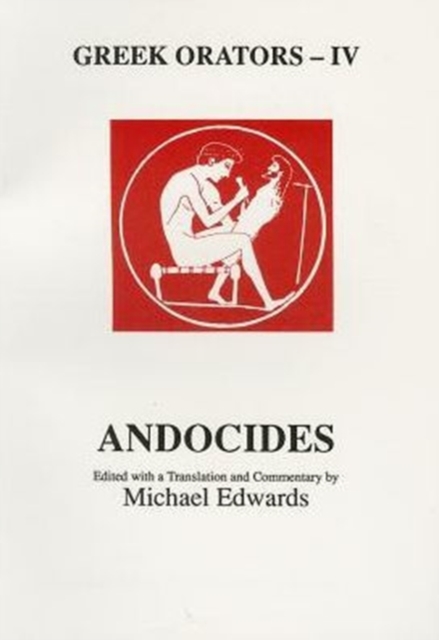Greek Orators IV: Andocides, Paperback / softback Book