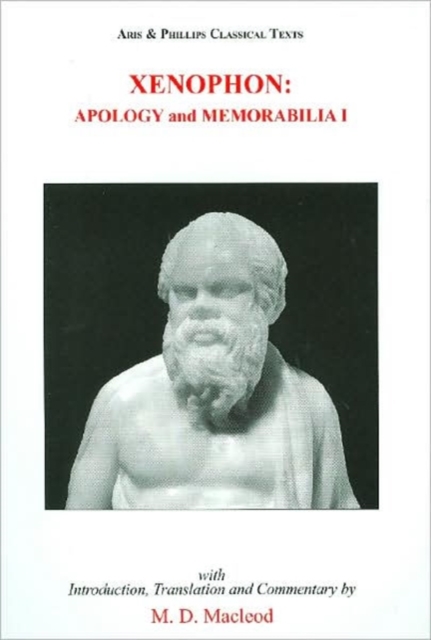Xenophon: Apology and Memorabilia I, Hardback Book