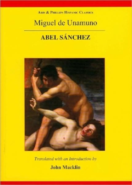 Unamuno: Abel Sanchez, Paperback / softback Book