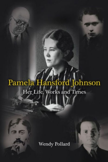 Pamela Hansford Johnson : Her Life, Work and Times, Hardback Book
