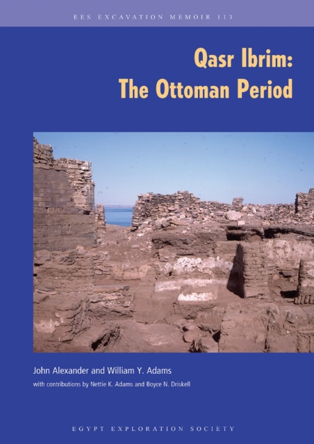 Qasr Ibrim : The Ottoman Period, Paperback / softback Book