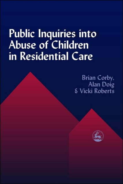Public Inquiries into Abuse of Children in Residential Care, PDF eBook