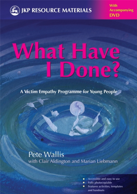 What Have I Done? : A Victim Empathy Programme For Young People, PDF eBook