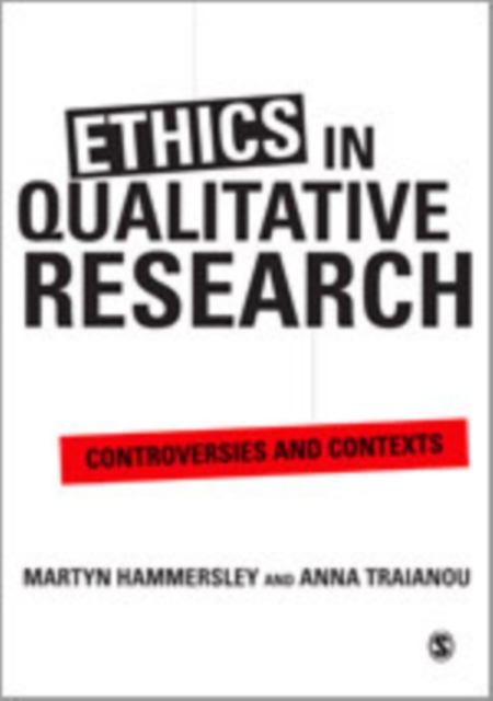 Ethics in Qualitative Research : Controversies and Contexts, Hardback Book