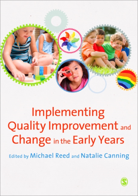 Implementing Quality Improvement & Change in the Early Years, Paperback / softback Book