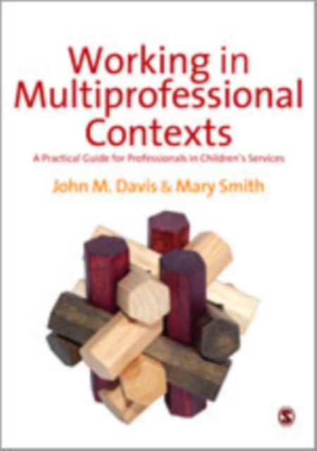 Working in Multi-professional Contexts : A Practical Guide for Professionals in Children's Services, Hardback Book