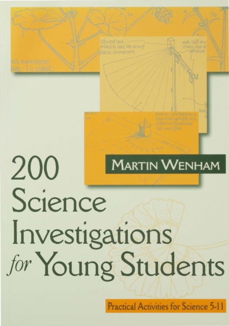 200 Science Investigations for Young Students : Practical Activities for Science 5 - 11, PDF eBook